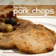 Pan Fried Pork Chops – Texas Farm Bureau – Table Top