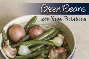 green beans with new potatoes